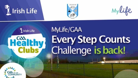 Irish Life/GAA Healthy Clubs – Every Step Counts Challenge 2022